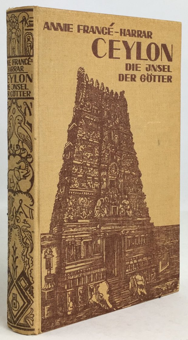 Abbildung von "Die Insel der Götter. Wanderungen durch Ceylon. Ausgestattet mit Originalzeichnungen von R.H.Francé und Originalphotographien."