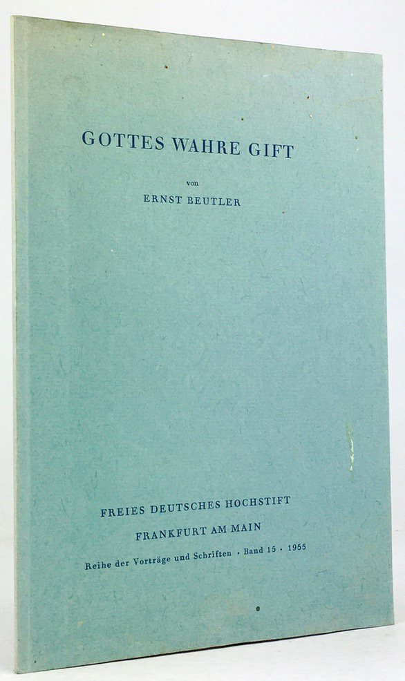 Abbildung von "Gottes wahre Gift. Aus einer Festschrift für Albert Schweitzer 1955. "