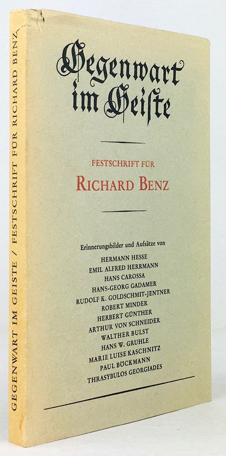 Abbildung von "Gegenwart im Geiste. Festschrift für Richard Benz. Beitr. u. a. v. : Carossa,..."