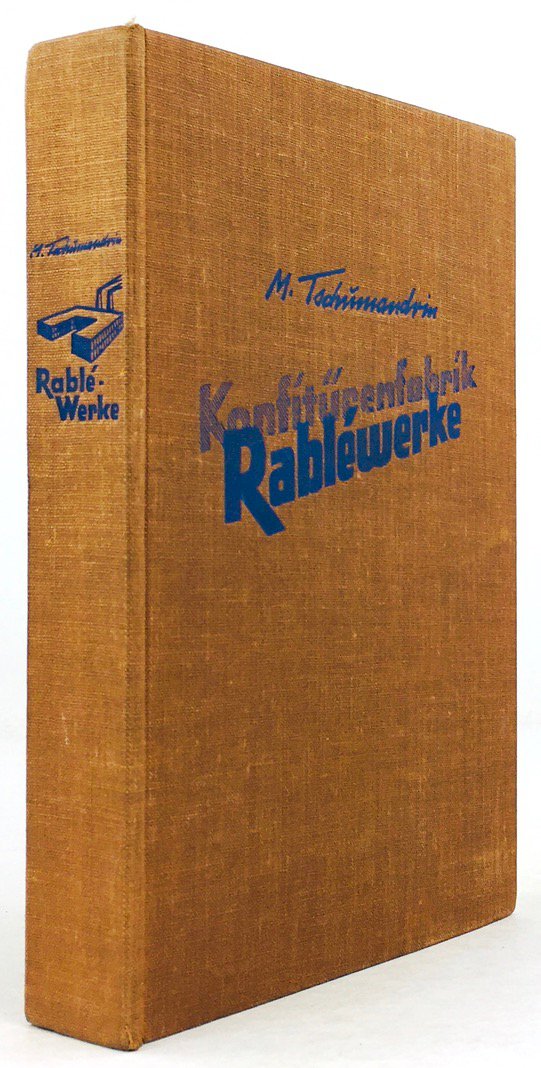 Abbildung von "Konfitürenfabrik Rabléwerke. Autoris. Übertragung aus dem Russischen von Eugen W. Meves."