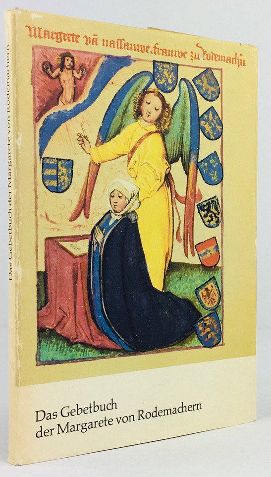 Abbildung von "Das Gebetbuch der Margarete von Rodemachern. Eine Bildfolge aus der Pergamenthandschrift Q 59 in der Zentralbibliothek der deutschen Klassik zu Weimar..."