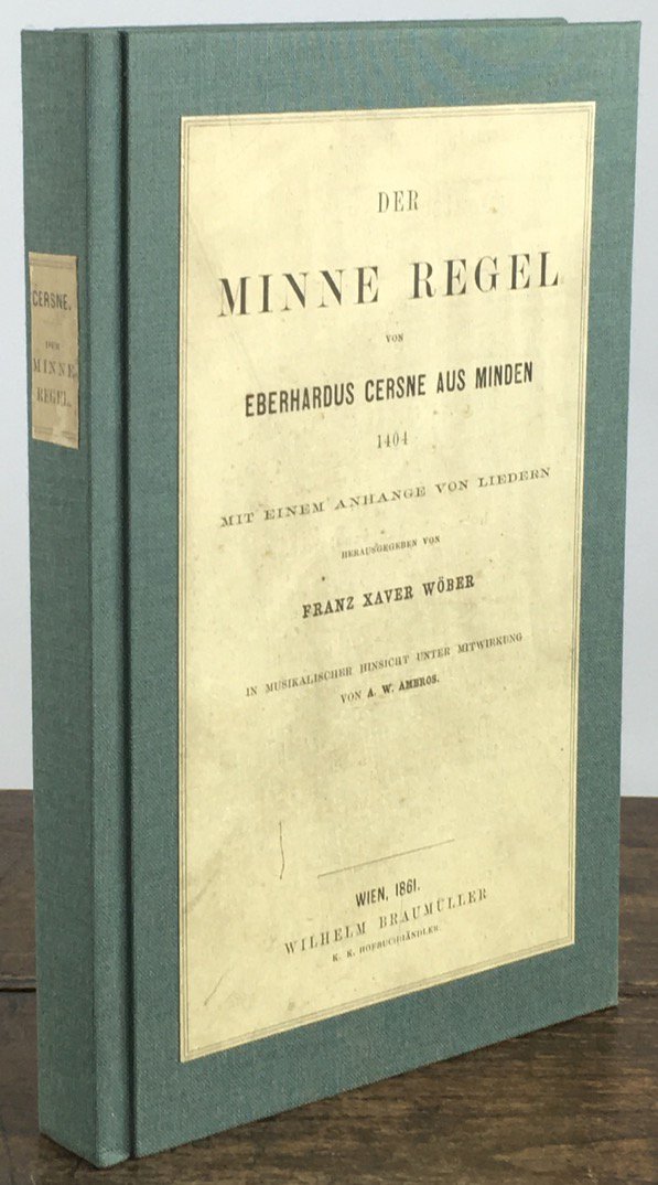 Abbildung von "Der Minne Regel. 1404. Mit einem Anhange von Liedern. Herausgegeben von Franz Xaver Wöber..."