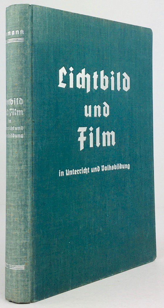 Abbildung von "Lichtbild und Film in Unterricht und Volksbildung. Lehrbuch der Technik,..."