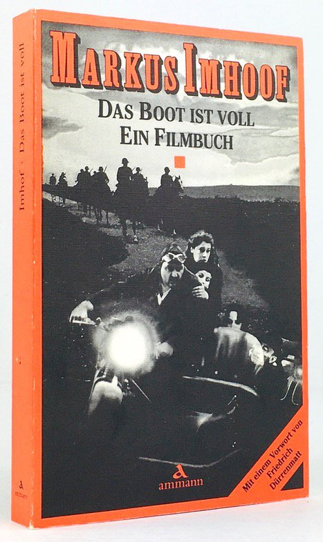Abbildung von "Das Boot ist voll. Ein Filmbuch. Mit Standphotographien von George Reinhart und einem Vorwort von Friedrich Dürrenmatt..."