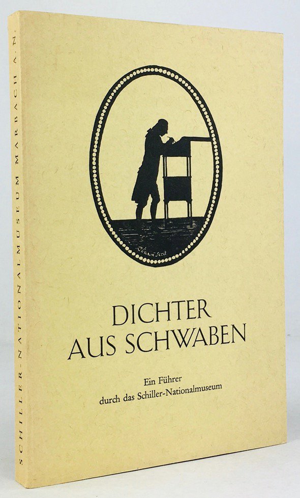 Abbildung von "Dichter aus Schwaben. Ein Führer durch das Schiller - Nationalmuseum. "