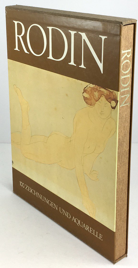 Abbildung von "100 Zeichnungen und Aquarelle. Mit einem Essay "Rodins Zeichnungen aus seinen letzten zwanzig Jahren" von Claude Judrin..."
