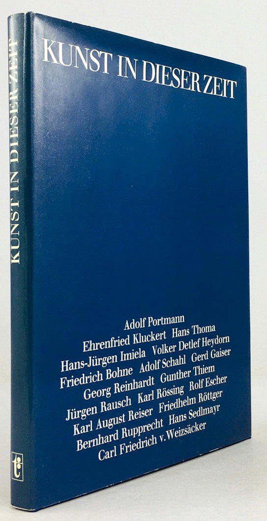 Abbildung von "Kunst in dieser Zeit. Aspekte in Reden und Aufsätzen. Festschrift 25 Jahre Hans Thoma-Gesellschaft."