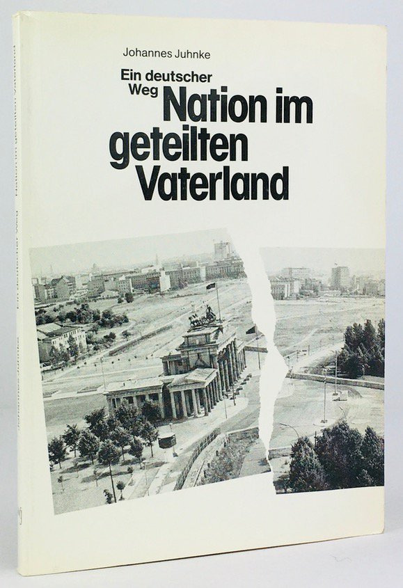 Abbildung von "Ein deutscher Weg. Nation im geteilten Vaterland. "
