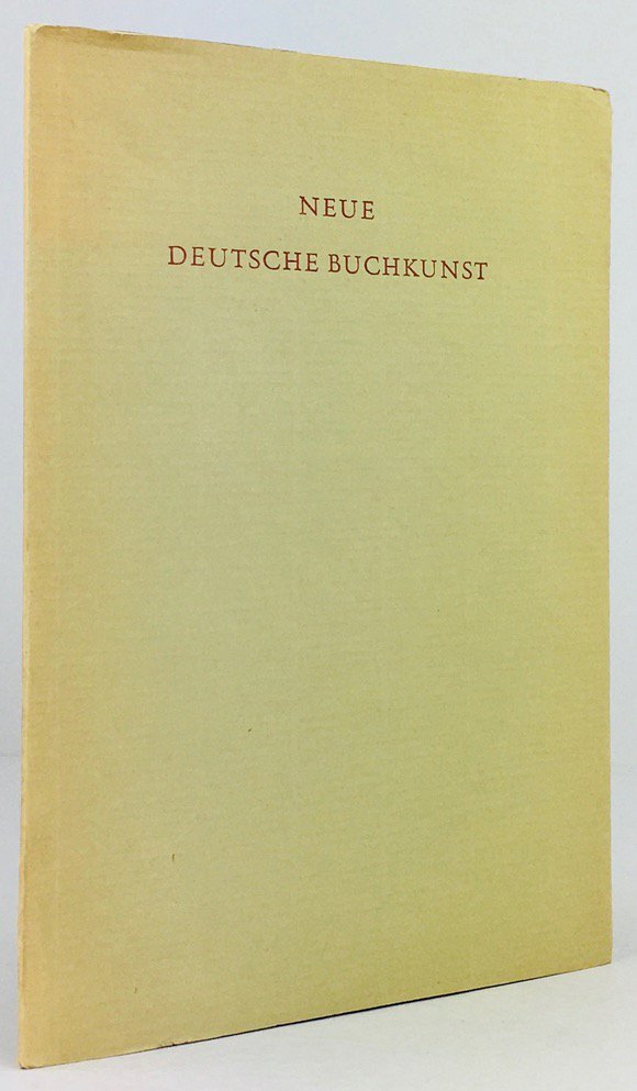 Abbildung von "Neue deutsche Buchkunst. Beispiele aus der Sammlung künstlerischer Drucke in der Deutschen Bücherei..."