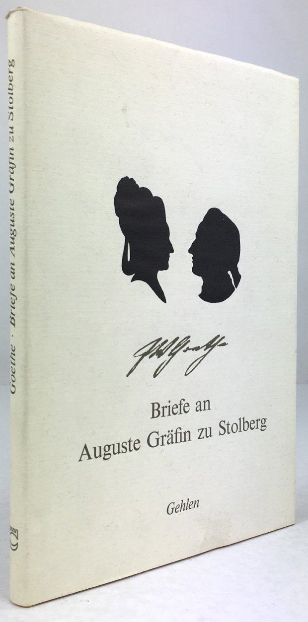 Abbildung von "Johann Wolfgang Goethe. Briefe an Auguste Gräfin zu Stolberg."