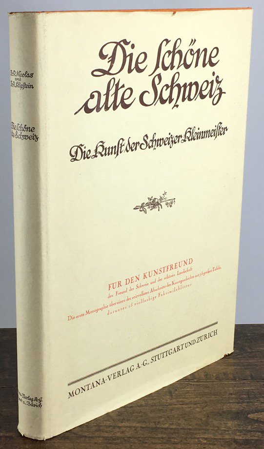 Abbildung von "Die Schöne alte Schweiz. Die Kunst der Schweizer Kleinmeister. Text von R. Nicolas..."