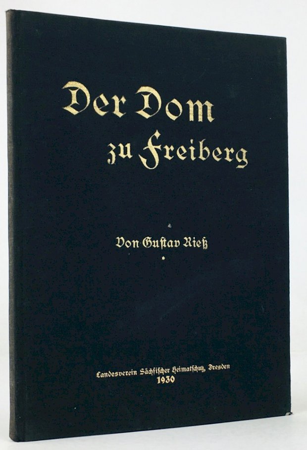 Abbildung von "Der Dom zu Freiberg. Kleinod der Goldenen Pforte und anderer alter deutscher Kunstschätze. "