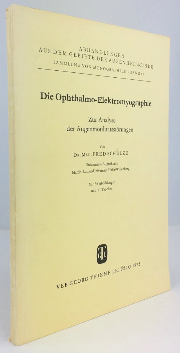 Abbildung von "Die Ophthalmo - Elektromyographie. Zur Analyse der Augenmotilitätsstörungen. Mit 66 Abbildungen und 11 Tabellen."