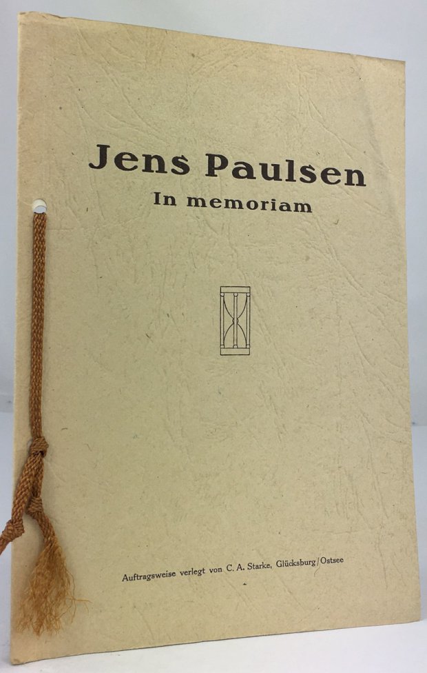 Abbildung von "Jens Paulsen. In memoriam. (Dr. med. Jens Paulsen. geb. in Wedel in Holstein 7.6.1873,..."