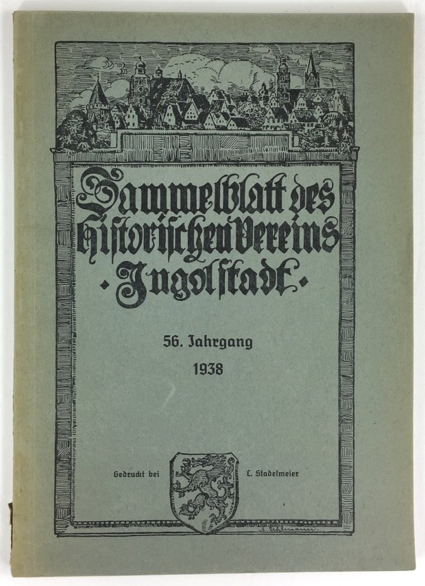 Abbildung von "Die Alt-Ingolstädter Maler (Vom 15.-18. Jahrhundert). Nachweise aus archivalischen Quellen u.a..."