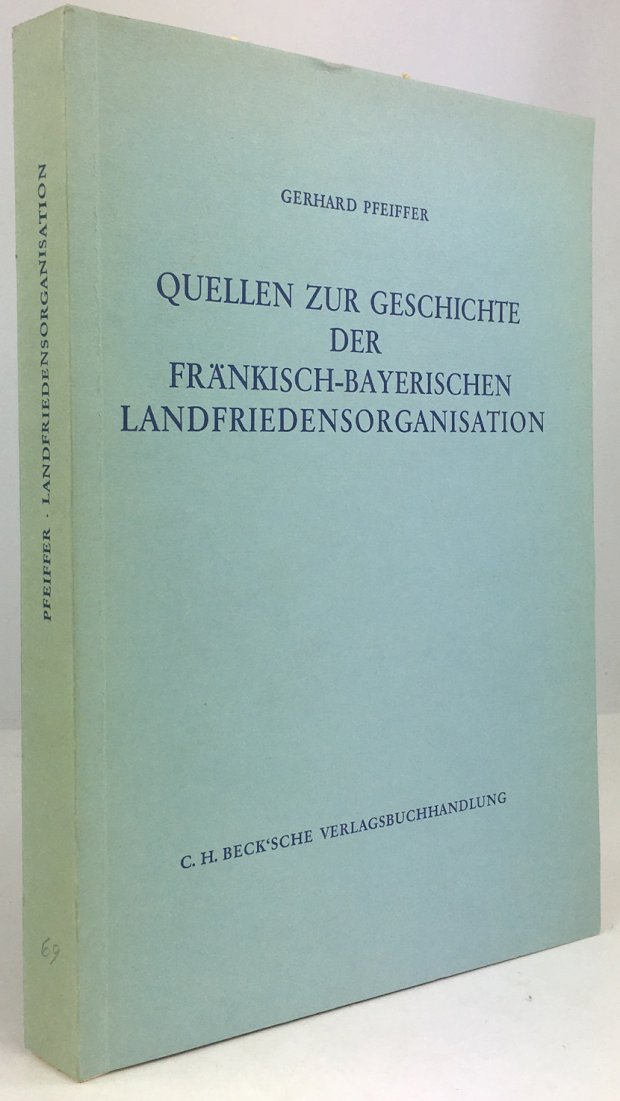 Abbildung von "Quellen zur Geschichte der Fränkisch-Bayerischen Landfriedensorganisation im Spätmittelalter."